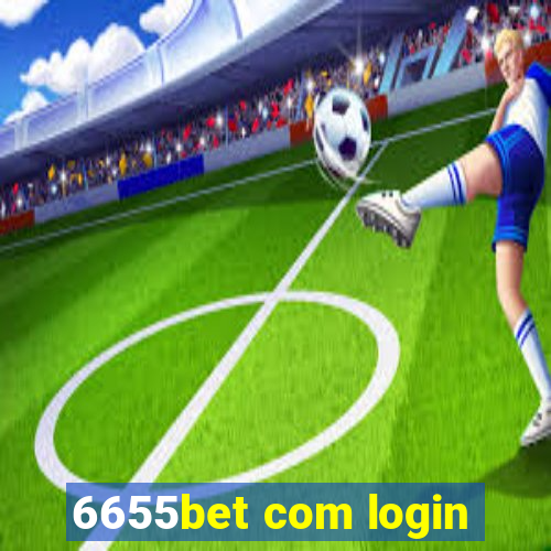 6655bet com login